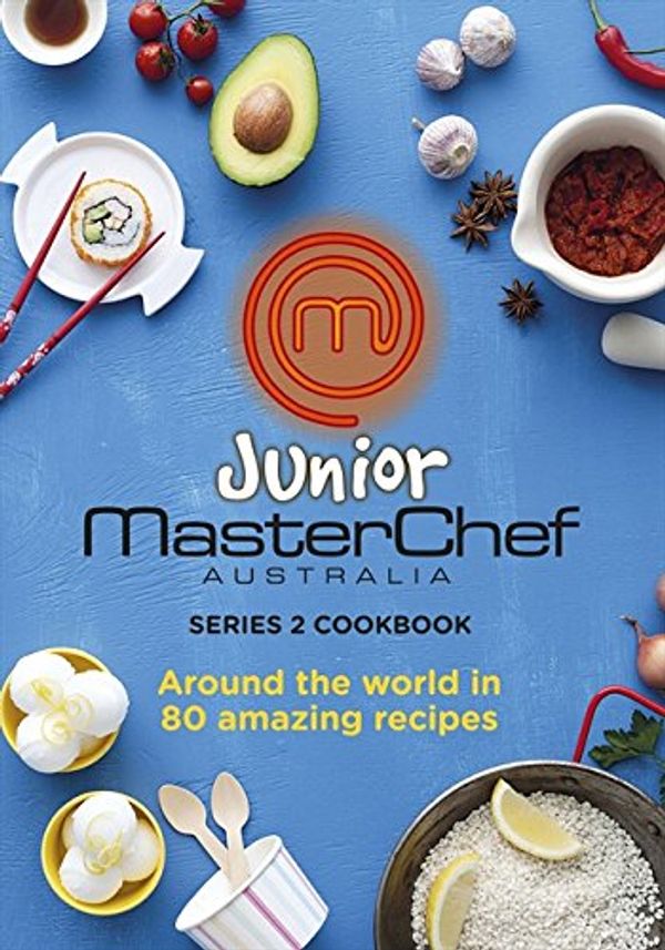 Cover Art for 9780732294274, Junior MasterChef Australia - Series 2 Cookbook by MasterChef Australia
