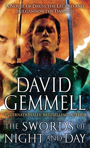 Cover Art for 9780345458346, The Swords of Night and Day by David Gemmell