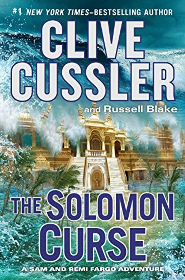Cover Art for 9781101981788, The Solomon Curse: A Fargo Adventure by Clive Cussler, Russell Blake