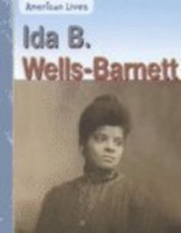 Cover Art for 9781403457066, Ida B. Wells-Barnett by Heidi Moore