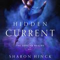 Cover Art for 9781621841159, Hidden Current (Book 1) by Sharon Hinck