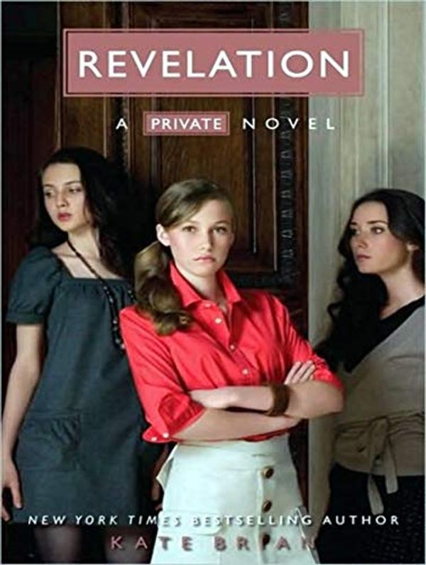 Cover Art for 9781400112388, Revelation (Private) by Kate Brian