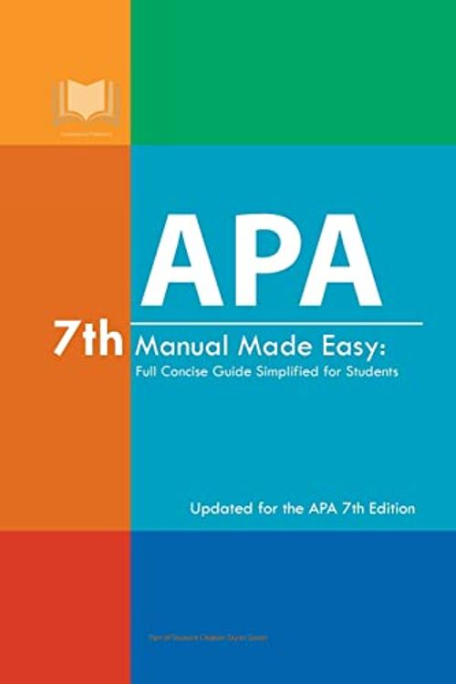 Cover Art for 9781716136351, APA 7th Manual Made Easy: Full Concise Guide Simplified for Students: Updated for the APA 7th Edition by Appearance Publishers