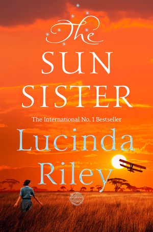 Cover Art for 9781509840144, The Seven Sisters 6. The Sun Sister by Lucinda Riley