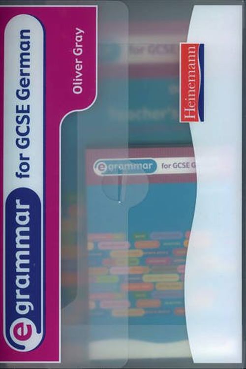 Cover Art for 9780435719807, E-Grammar for GCSE German by Oliver Gray