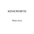 Cover Art for 9781404311954, Kenilworth by Walter Scott