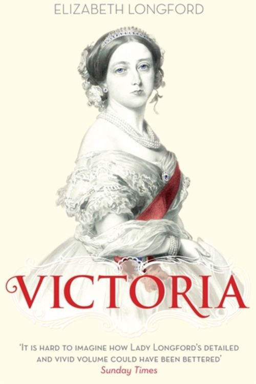 Cover Art for 9780349123516, Victoria by Elizabeth Longford