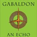 Cover Art for 9780385342469, An Echo in the Bone by Diana Gabaldon