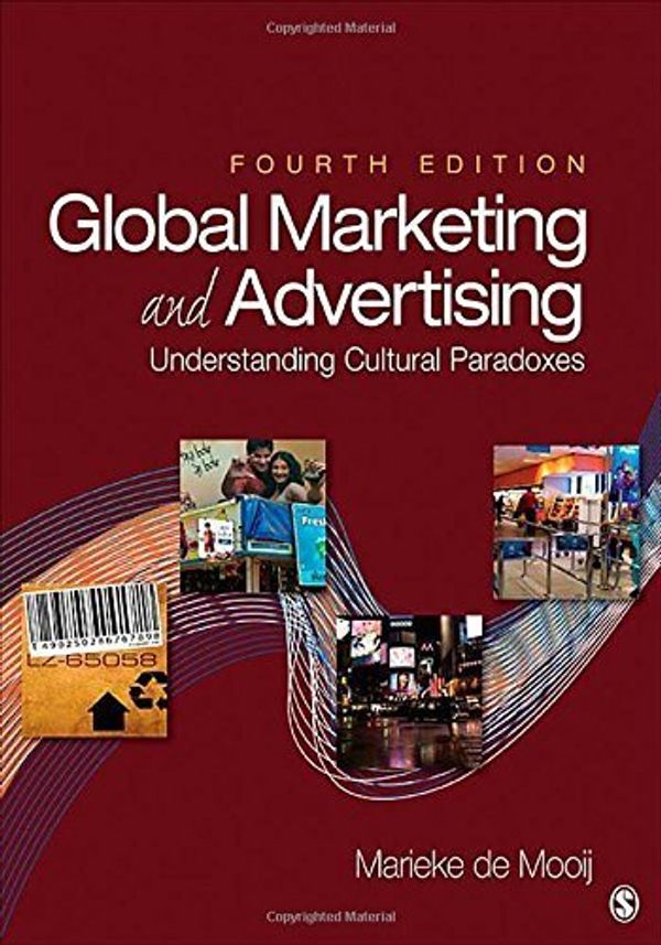 Cover Art for B00YDJHXSG, Global Marketing and Advertising: Understanding Cultural Paradoxes by 