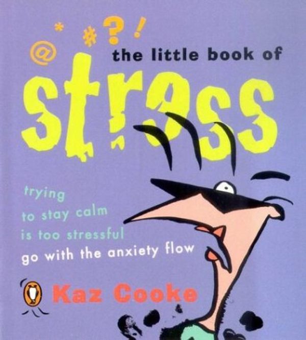Cover Art for 9780140266207, The Little Book of Stress by Kaz Cooke
