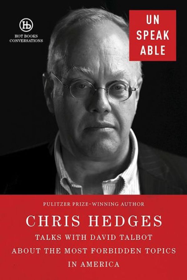 Cover Art for 9781510712744, Unspeakable by Chris Hedges