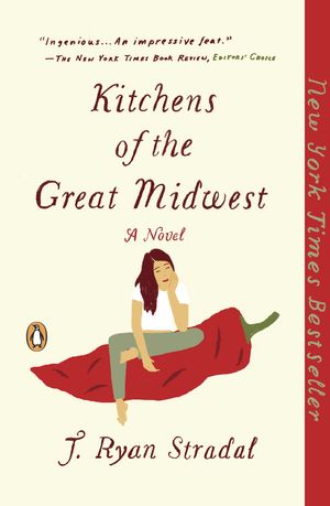 Cover Art for 9780143109419, Kitchens of the Great Midwest by J. Ryan Stradal