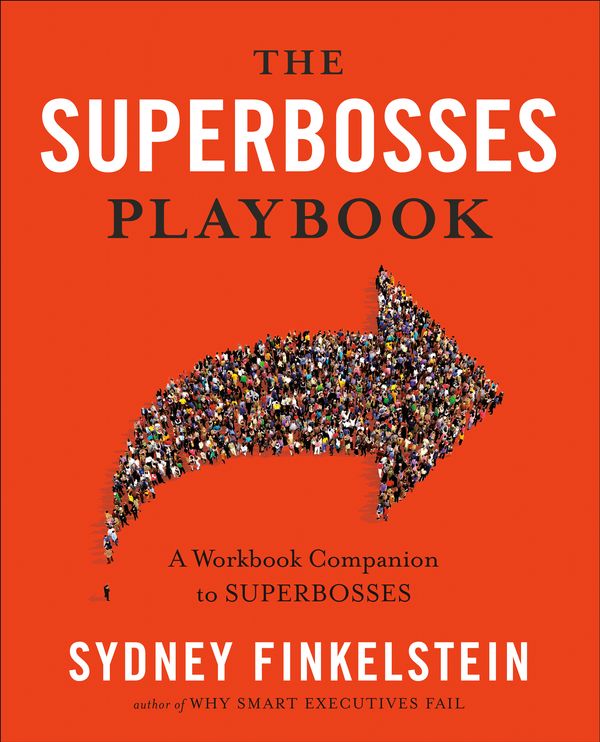 Cover Art for 9780525540120, Superbosses PlaybookA Workbook Companion to Superbosses The by Sydney Finkelstein