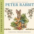 Cover Art for 9781646430574, Toddler Tuffables: The Classic Tale of Peter Rabbit: A Toddler Tuffable Edition (Book #1) (1) by Beatrix Potter, Charles Santore