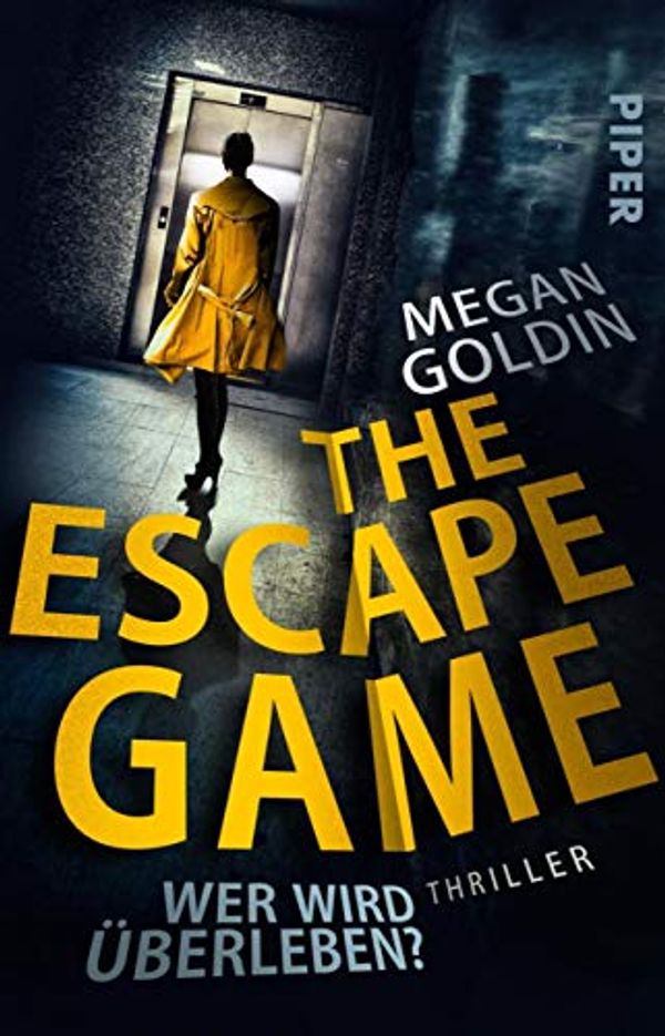 Cover Art for B07R5B6YQP, The Escape Game – Wer wird überleben?: Thriller (German Edition) by Megan Goldin