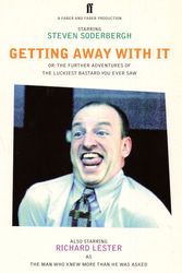 Cover Art for 9780571190256, Getting Away With It by Steven Soderbergh