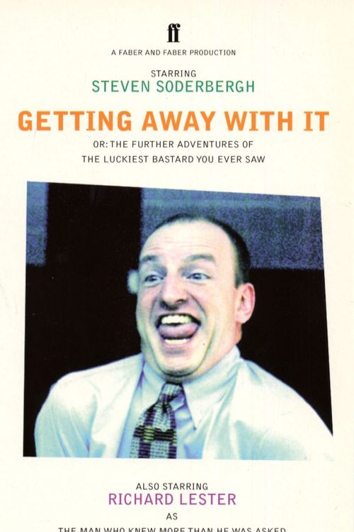 Cover Art for 9780571190256, Getting Away With It by Steven Soderbergh