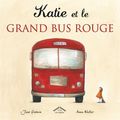 Cover Art for 9782878335361, Katie et le grand bus rouge (French Edition) by Jane Godwin