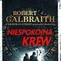 Cover Art for 9788327160676, Niespokojna krew (Hardback) by Robert (pseudonim J.K. Rowling) Galbraith