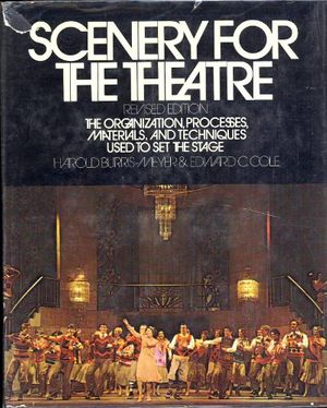 Cover Art for 9780316117548, Scenery for the Theatre: The Organization, Processes, Materials, and Techniques Used to Set the Stage by Burris-Meyer, Harold