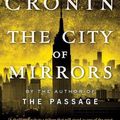 Cover Art for 9780399182167, The Passage Trilogy 3. The City of Mirrors: A Novel by Justin Cronin