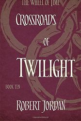 Cover Art for B017PO5MH4, Crossroads Of Twilight: Book 10 of the Wheel of Time by ROBERT JORDAN(2014-09-18) by Robert Jordan