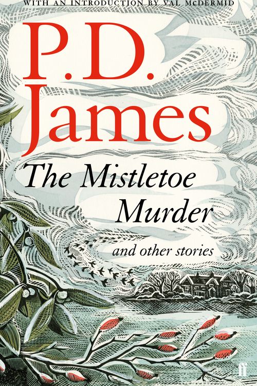 Cover Art for 9780571331345, The Mistletoe Murder and Other Stories by P. D. James