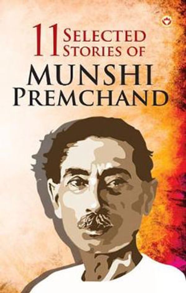 Cover Art for 9789390088294, 11 Selected Stories of Munshi Premchand by Munshi Premchand