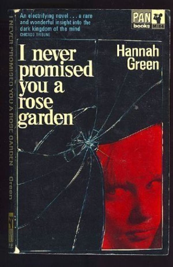 Cover Art for 9780330320450, I Never Promised You a Rose Garden by Hannah Green