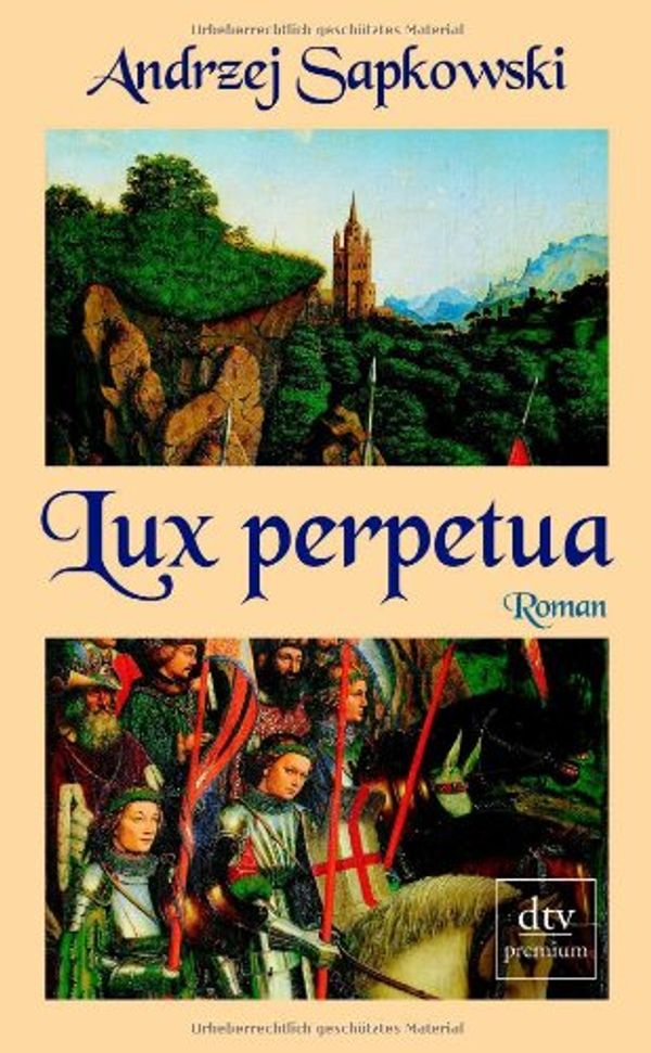 Cover Art for 9783423246361, Lux perpetua by Andrzej Sapkowski, Barbara Samborska