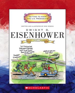 Cover Art for 9780516226385, Dwight D. Eisenhower by Mike Venezia