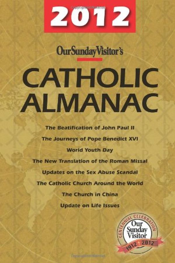 Cover Art for 9781592760770, Our Sunday Visitor's 2012 Catholic Almanac (Our Sunday Visitor's Catholic Almanac) by D.Min.