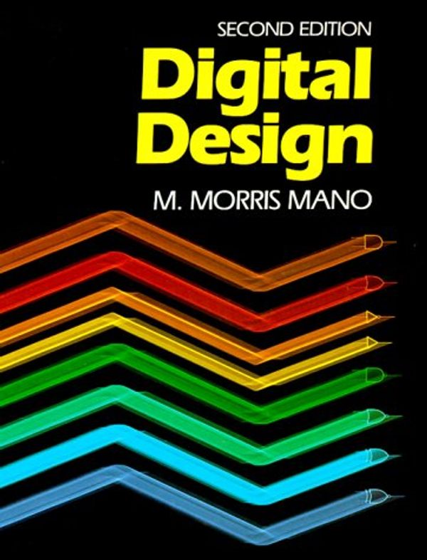 Cover Art for 9780132129374, Digital Design by M. Morris Mano