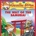 Cover Art for B007NOA2CW, Geronimo Stilton #49: The Way of the Samurai by Geronimo Stilton