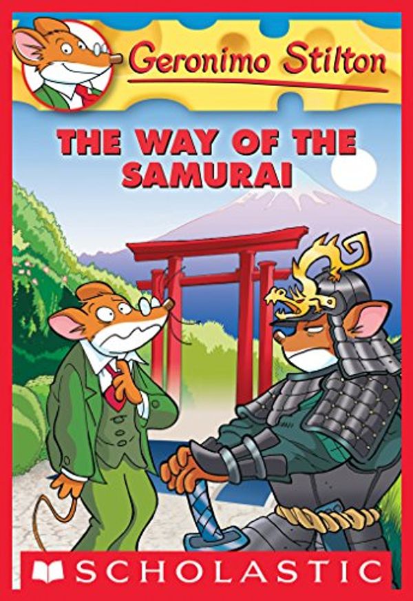 Cover Art for B007NOA2CW, Geronimo Stilton #49: The Way of the Samurai by Geronimo Stilton