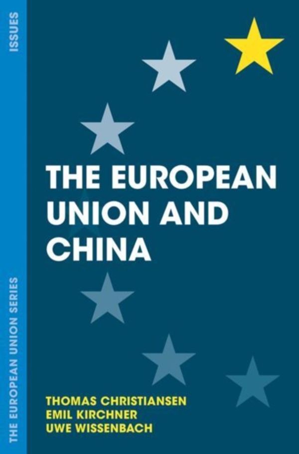 Cover Art for 9781137308290, The European Union and China by Thomas Christiansen