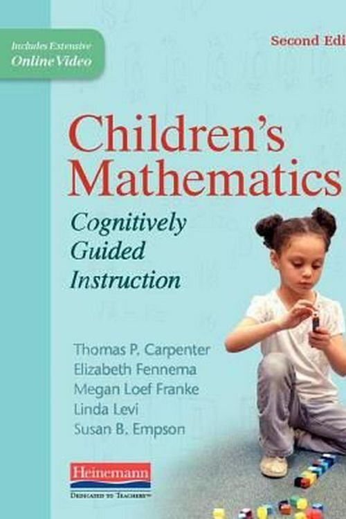 Cover Art for 9780325052878, Children's Mathematics, Second Edition: Cognitively Guided Instruction by Thomas P Carpenter