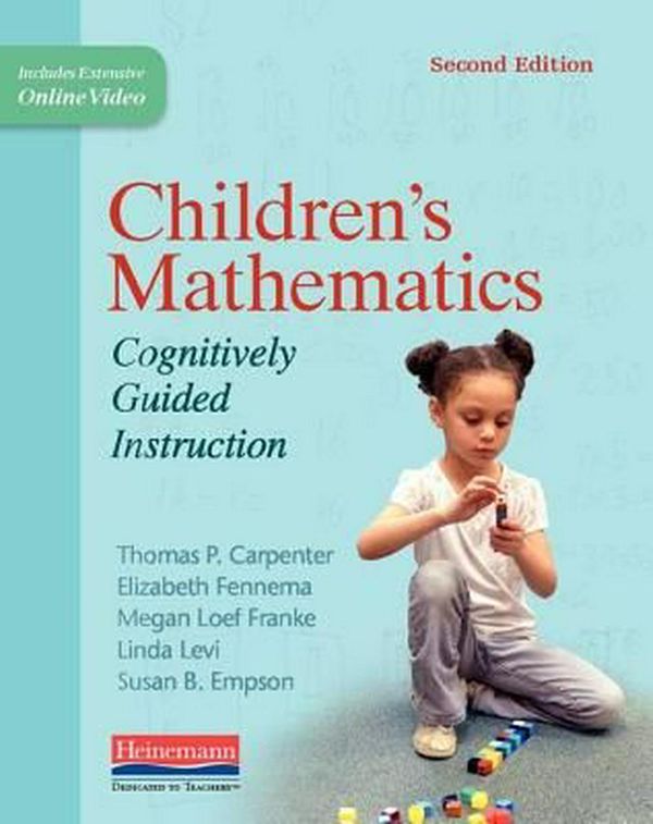 Cover Art for 9780325052878, Children's Mathematics, Second Edition: Cognitively Guided Instruction by Thomas P Carpenter