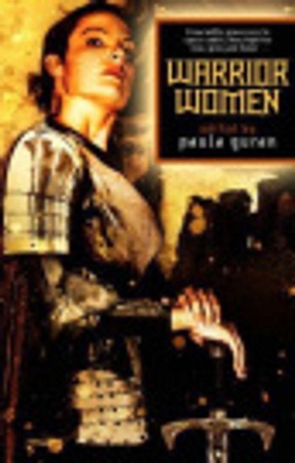Cover Art for 9780809572069, Warrior Women by Paula Guran