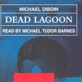 Cover Art for 9781856958981, Dead Lagoon: Complete & Unabridged by Michael Dibdin