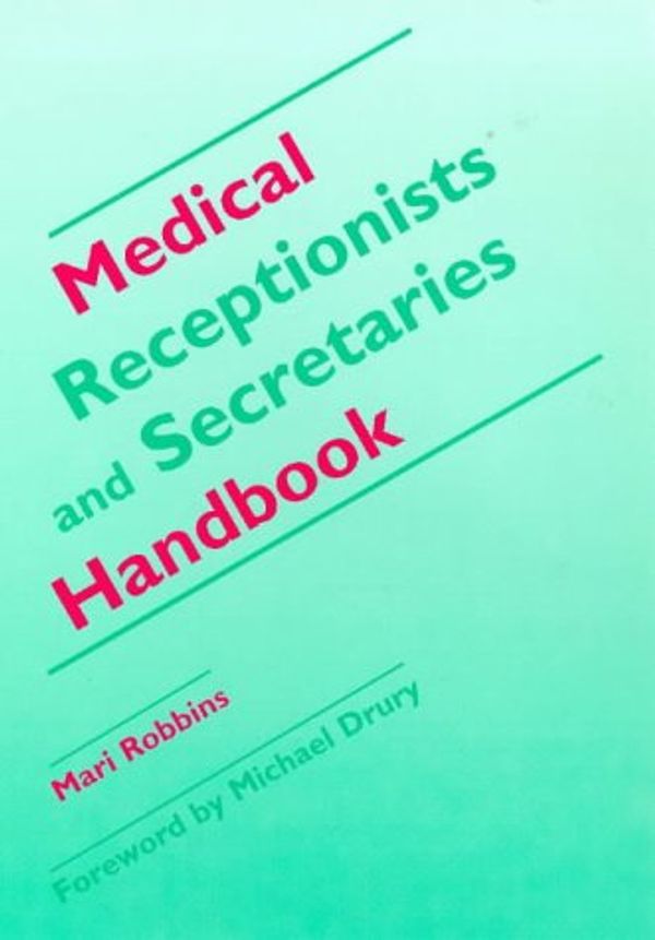 Cover Art for 9781857750843, Medical Receptionists and Secretaries Handbook by Mari Robbins