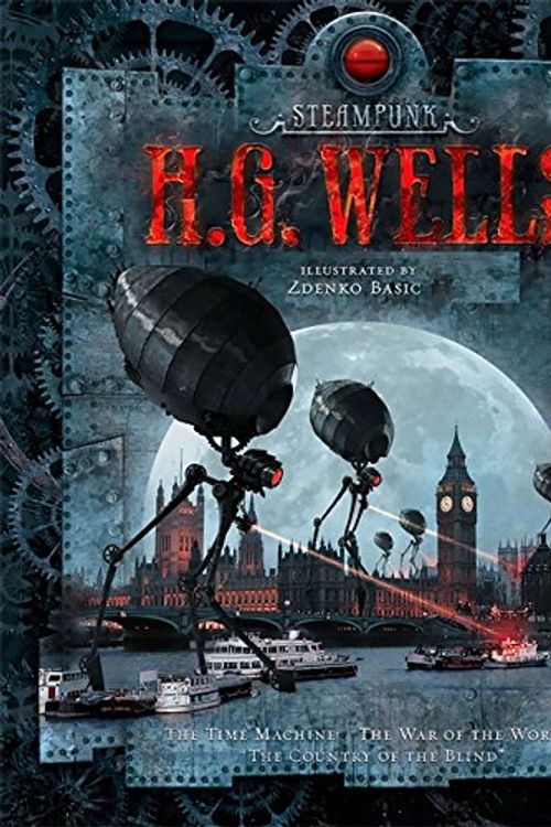 Cover Art for 9780762444441, Steampunk: H.G. Wells by Zdenko Basic