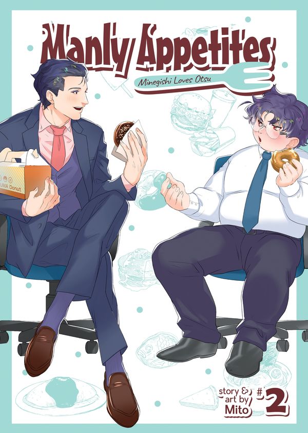 Cover Art for 9781648272073, Manly Appetites: Minegishi Loves Otsu Vol. 2 (Manly Appetites: Minegishi Loves Otsu, 2) by Mito