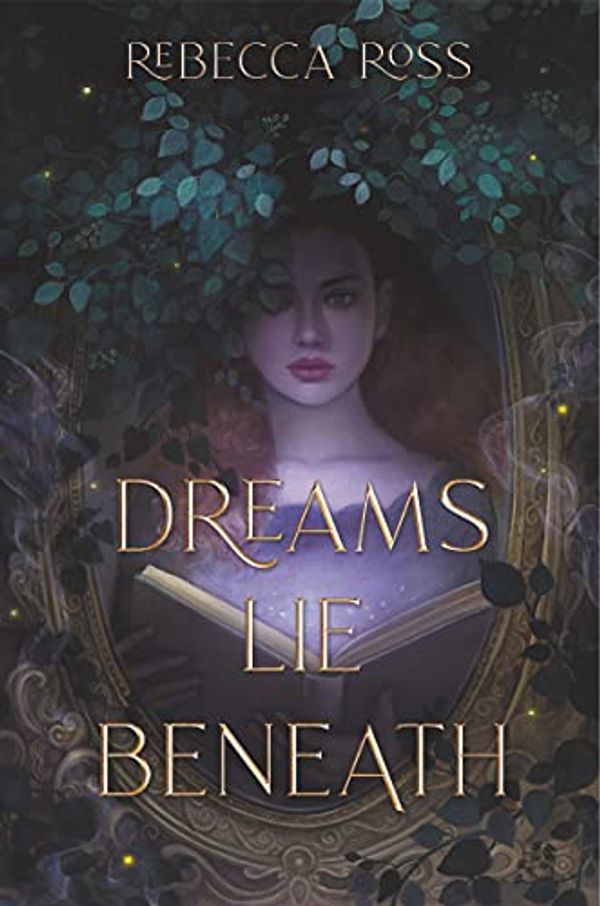 Cover Art for B08VNWJTXT, Dreams Lie Beneath by Rebecca Ross