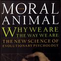 Cover Art for 9780307772749, The Moral Animal by Robert Wright