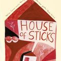 Cover Art for 9781921942136, House of Sticks by Peggy Frew
