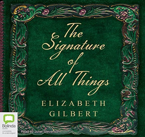 Cover Art for 9781486201600, The Signature of All Things by Elizabeth Gilbert