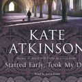 Cover Art for 9781846572814, Started Early, Took My Dog by Kate Atkinson