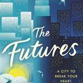 Cover Art for 9780718184575, The Futures by Anna Pitoniak