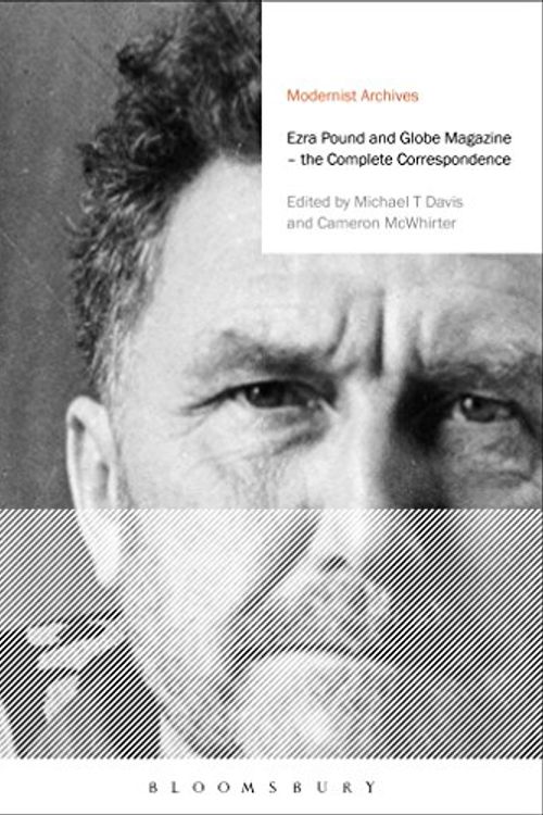 Cover Art for 9781472589590, Ezra Pound and 'globe' Magazine: The Complete Correspondence by Ezra Pound